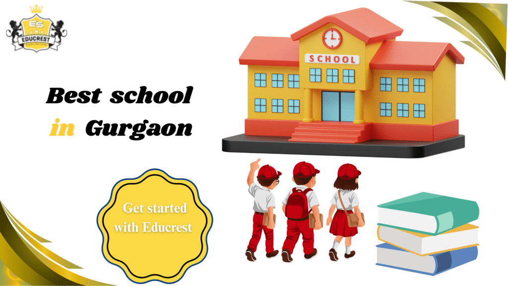 Best school in Gurgaon​